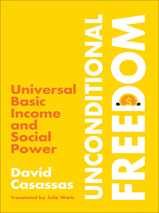 Title details for Unconditional Freedom by David Casassas - Available